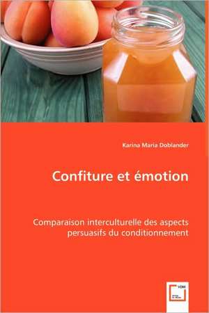 Confiture et émotion de Karina Maria Doblander