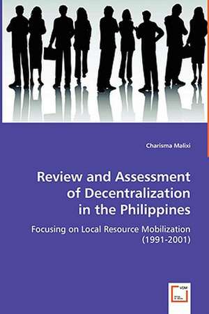 Review and Assessment of Decentralization in the Philippines de Charisma Malixi