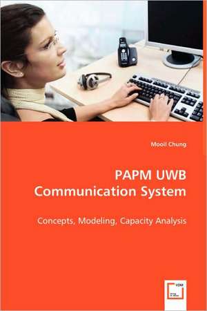 PAPM UWB Communication System de Mooil Chung