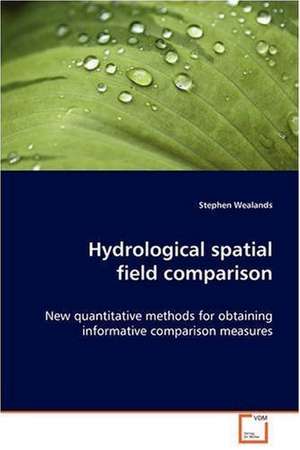 Hydrological spatial field comparison de Stephen Wealands