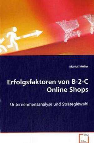 Erfolgsfaktoren von B-2-C Online Shops de Marius Müller