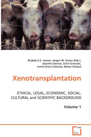 Xenotransplantation de Brigitte E. S. Jansen