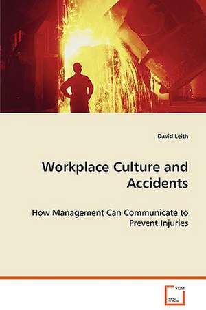 Workplace culture and accidents de David Leith