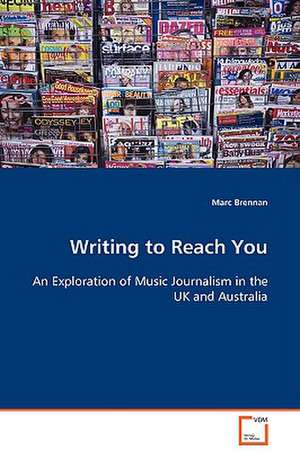 Writing to Reach You de Marc Brennan