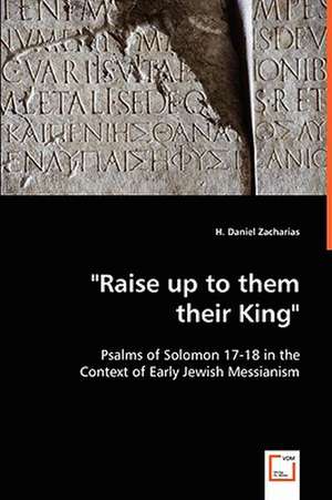 "Raise up to them their King" de H. Daniel Zacharias