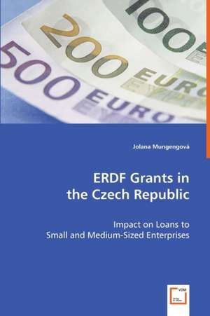 ERDF Grants in the Czech Republic de JOLANA MUNGENGOVÁ