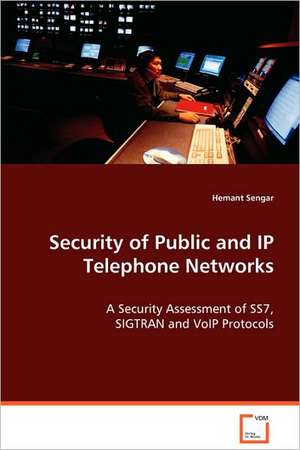 Security of Public and IP Telephone Networks de Hemant Sengar