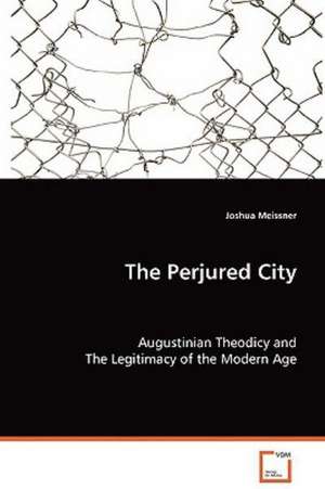 The Perjured City de Joshua Meissner