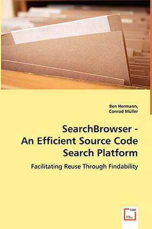 SearchBrowser - An Efficient Source Code Search Platform de Ben Hermann