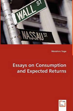 Essays on Consumption and Expected Returns de Motohiro Yogo