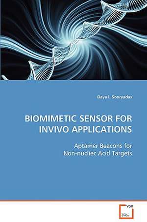 Biomimetic Sensor for Invivo Applications de Daya I. Sooryadas