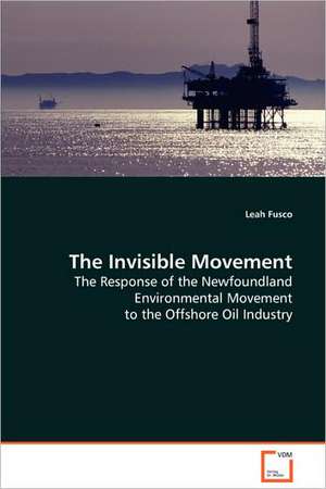 The Invisible Movement de Leah Fusco