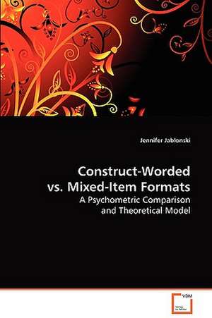 Construct-Worded vs. Mixed-Item Formats de Jennifer Jablonski