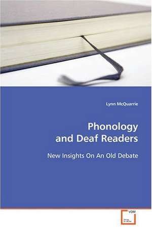 Phonology and Deaf Readers de Lynn McQuarrie