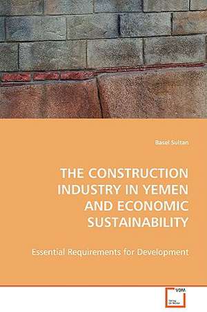 The Construction Industry in Yemen and Economic Sustainability