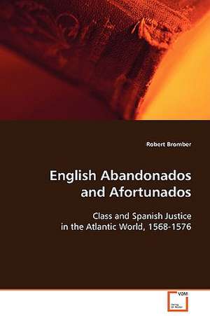 English Abandonados and Afortunados de Robert Bromber