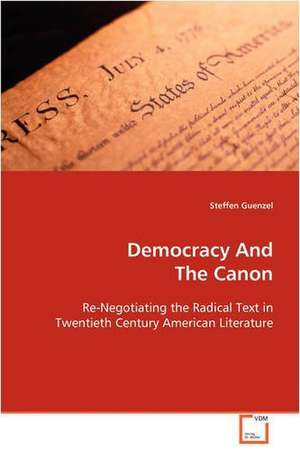 Democracy And The Canon de Steffen Guenzel