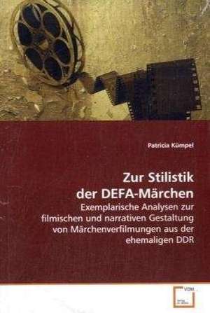 Zur Stilistik der DEFA-Märchen de Patricia Kümpel