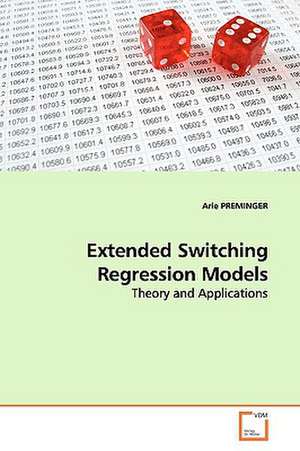 Extended Switching Regression Models de Arie PREMINGER