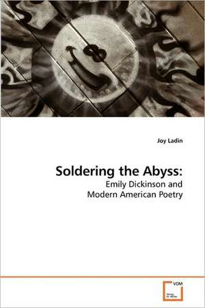 Soldering the Abyss: de Joy Ladin