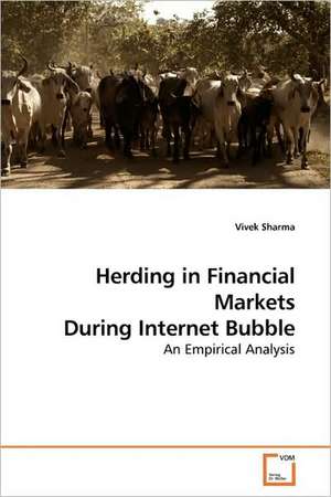 Herding in Financial Markets During Internet Bubble de Vivek Sharma