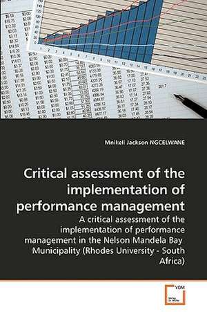 Critical assessment of the implementation of performance management de Mnikeli Jackson NGCELWANE