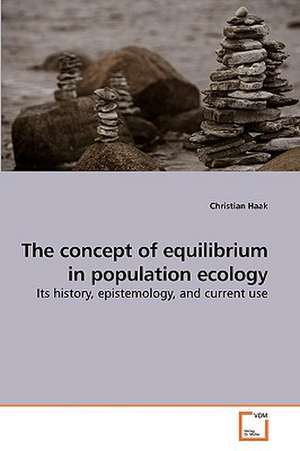 The concept of equilibrium in population ecology de Christian Haak