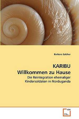 KARIBU Willkommen zu Hause de Barbara Salcher