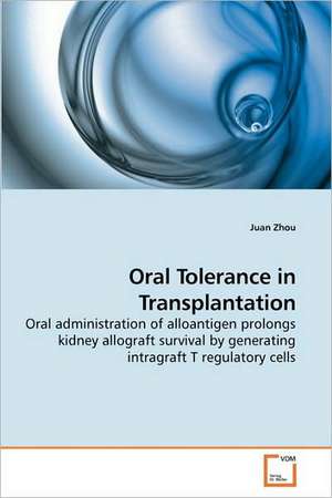 Oral Tolerance in Transplantation de Juan Zhou