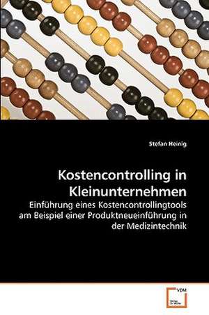 Kostencontrolling in Kleinunternehmen de Stefan Heinig