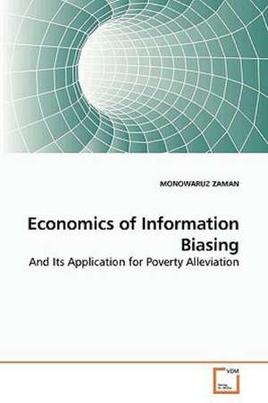 Economics of Information Biasing de MONOWARUZ ZAMAN