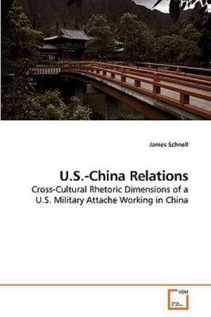 U.S.-China Relations de James Schnell