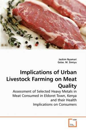 Implications of Urban Livestock Farming on Meat Quality de Nyamari Jackim