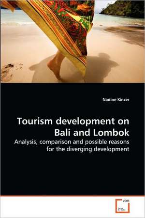 Tourism development on Bali and Lombok de Kinzer Nadine