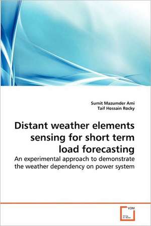 Distant weather elements sensing for short term load forecasting de Sumit Mazumder Ami