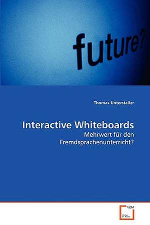 Interactive Whiteboards de Thomas Unterstaller