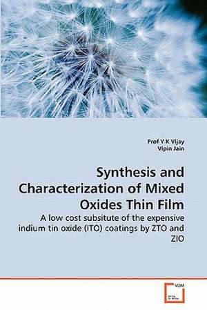 Synthesis and Characterization of Mixed Oxides Thin Film de Prof Y K Vijay