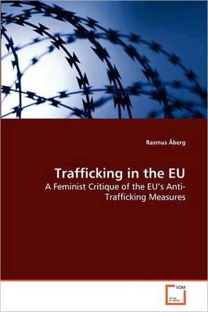 Trafficking in the EU de Rasmus Åberg