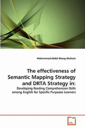 The effectiveness of Semantic Mapping Strategy and DRTA Strategy in: de Mohammad Abdel Ghany Shehata