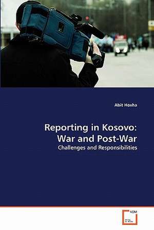 Reporting in Kosovo