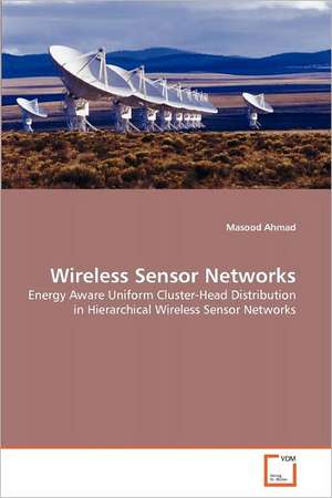 Wireless Sensor Networks de Ahmad Masood