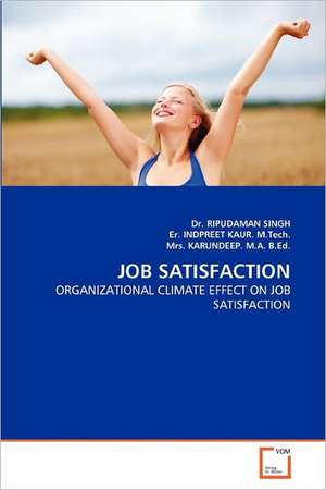 Job Satisfaction de SINGH Dr. RIPUDAMAN