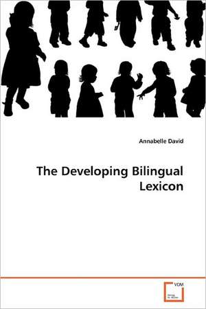 The Developing Bilingual Lexicon de Annabelle David