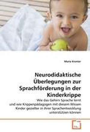 Neurodidaktische Überlegungen zur Sprachförderung in der Kinderkrippe de Maria Kronier