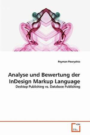 Analyse und Bewertung der InDesign Markup Language de Peyman Pouryekta