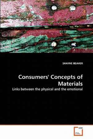 Consumers'' Concepts of Materials de SHAYNE BEAVER