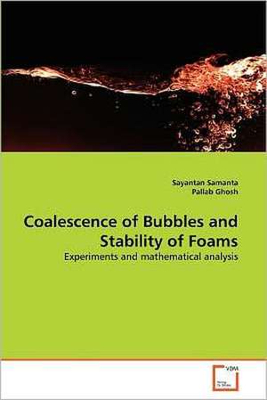 Coalescence of Bubbles and Stability of Foams de Sayantan Samanta