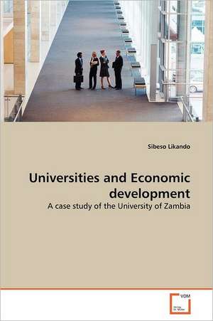 Universities and Economic Development: A Spectrographic Study de Sibeso Likando