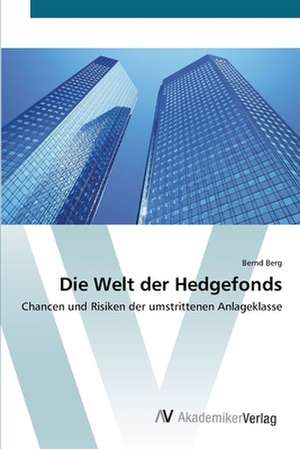 Die Welt der Hedgefonds de Berg Bernd