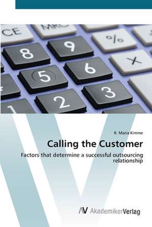 Calling the Customer de R. Maria Kimme